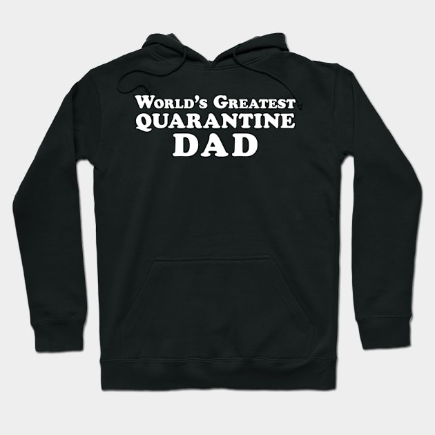 Funny “World’s Greatest Quarantine Dad” Label Hoodie by Elvdant